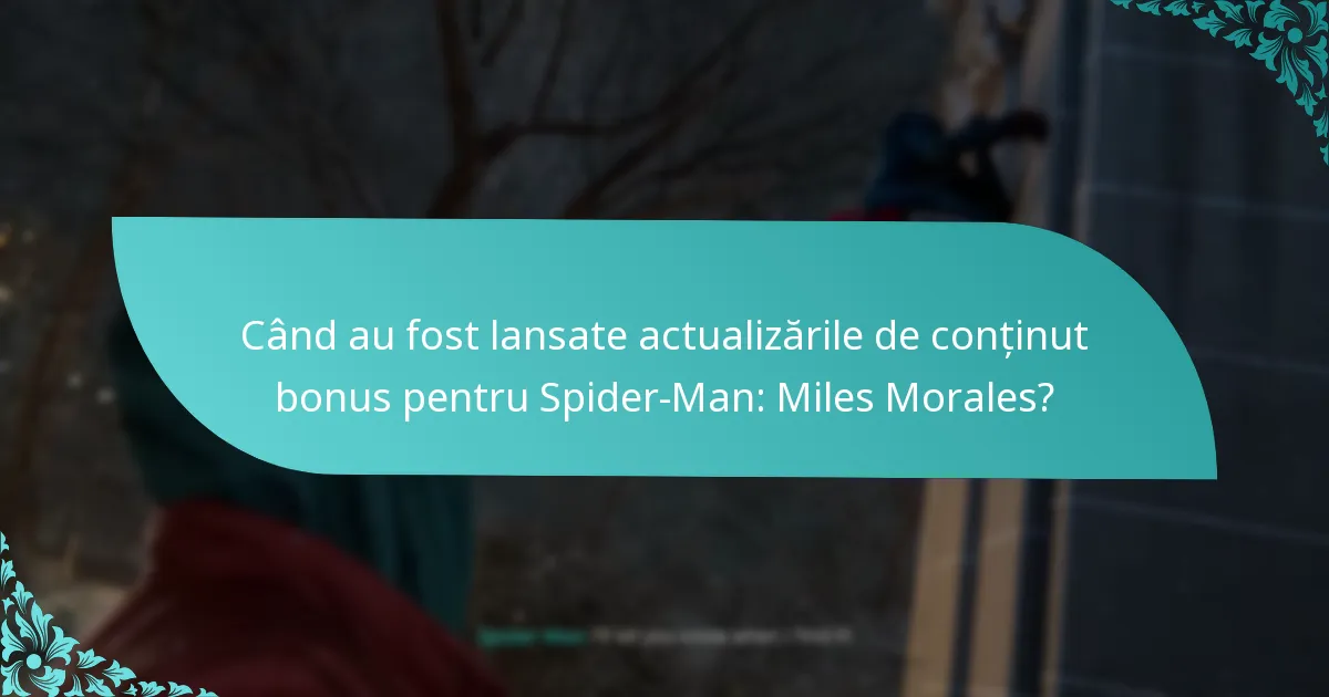 Cum pot jucătorii accesa conținutul bonus în Spider-Man: Miles Morales?