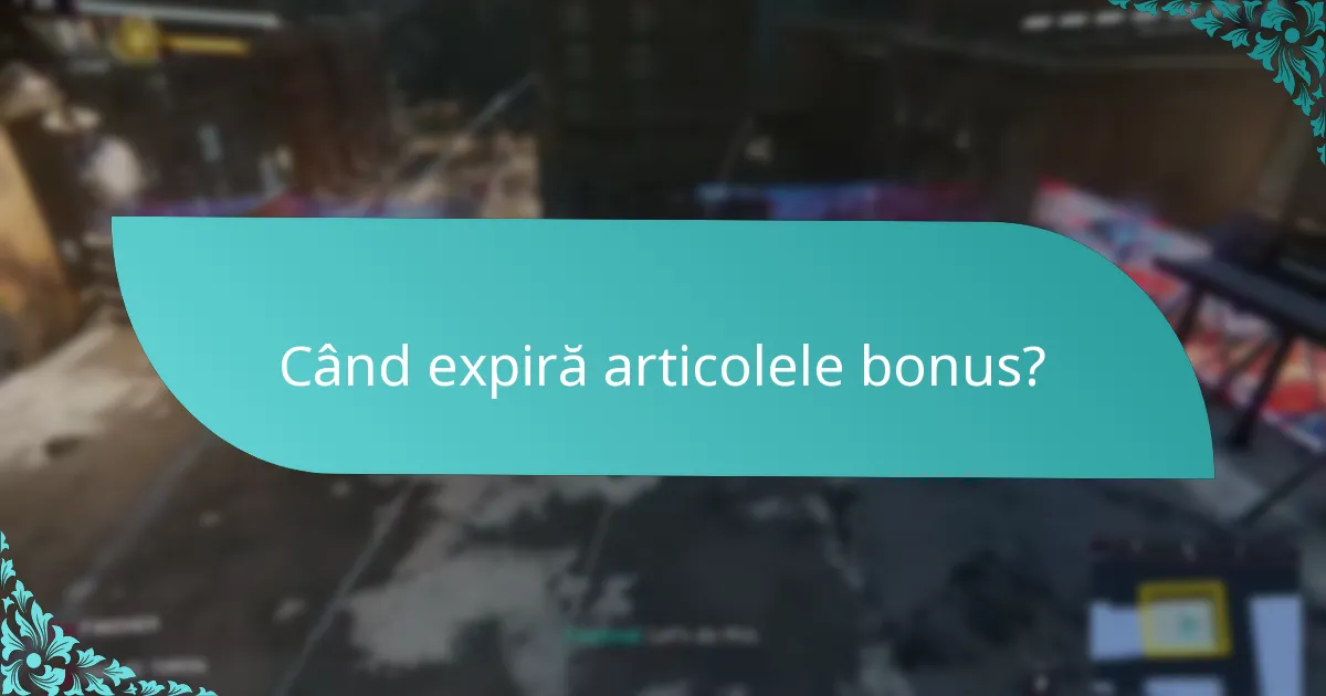 Ce articole bonus sunt disponibile pentru răscumpărare?