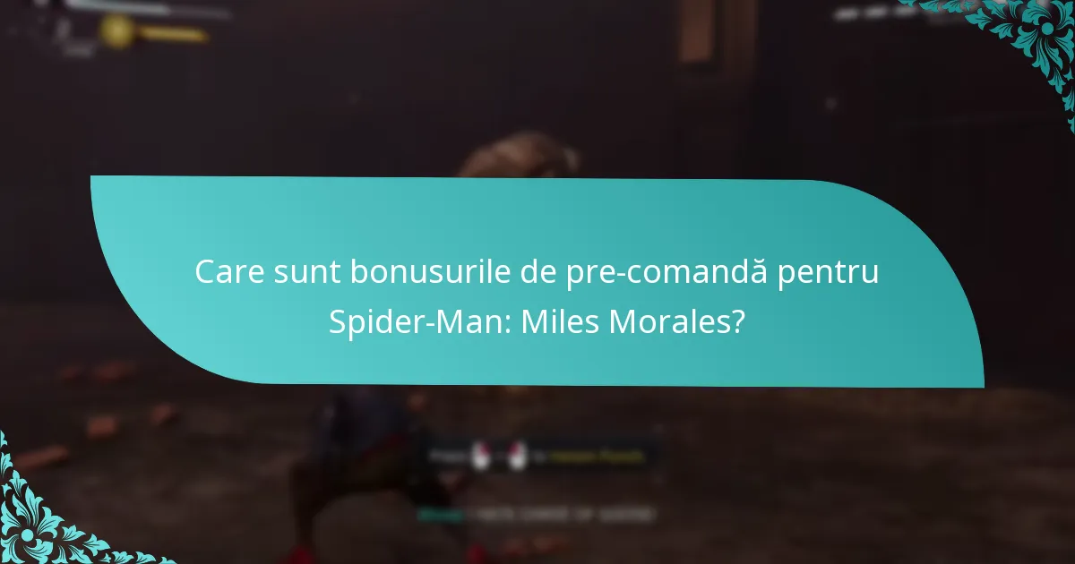 Cum pot pre-comanda Spider-Man: Miles Morales?