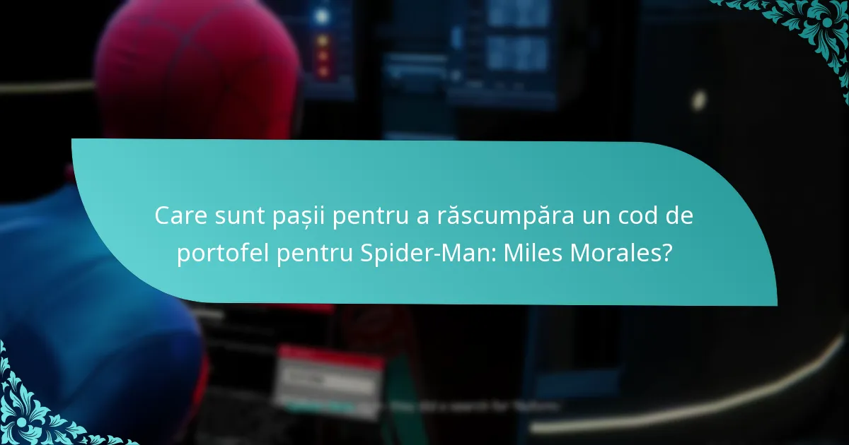 Ce cerințe sunt necesare înainte de a răscumpăra codul de portofel?