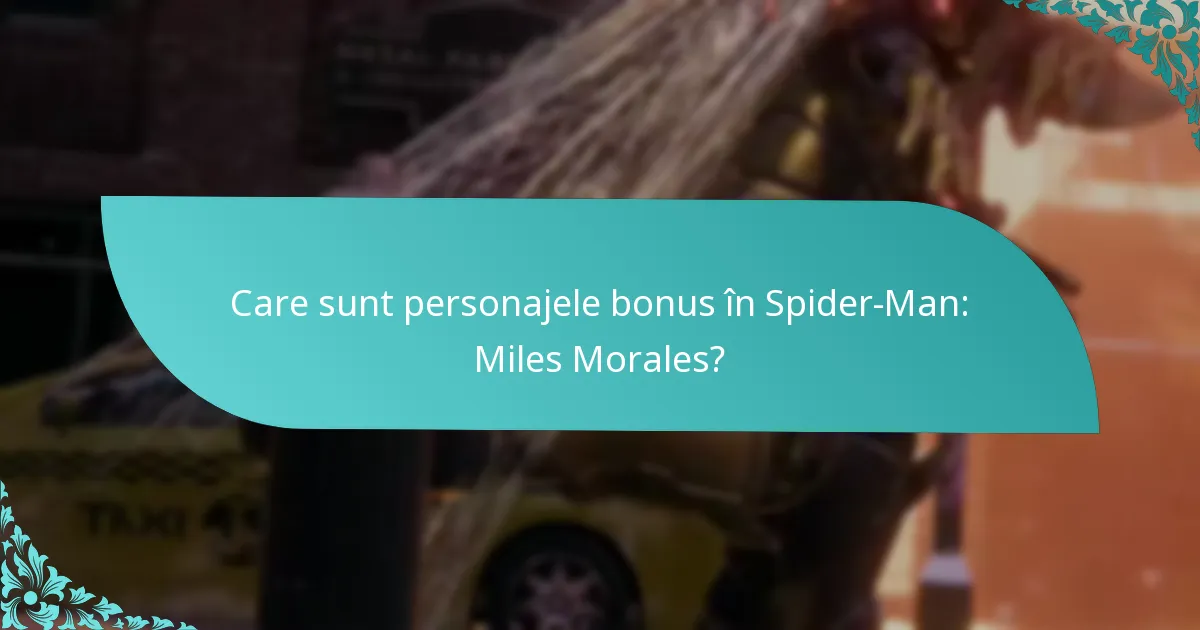 Care sunt costurile asociate cu personajele bonus?