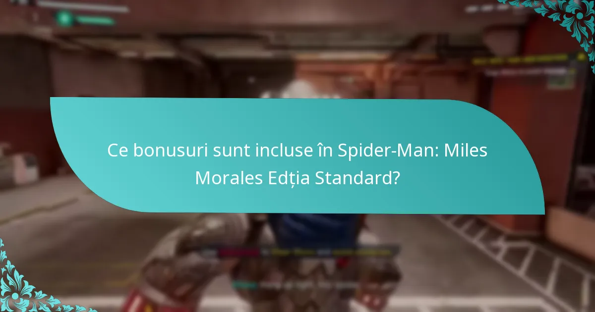 Cum se compară bonusurile din Edția Standard cu cele din alte ediții?