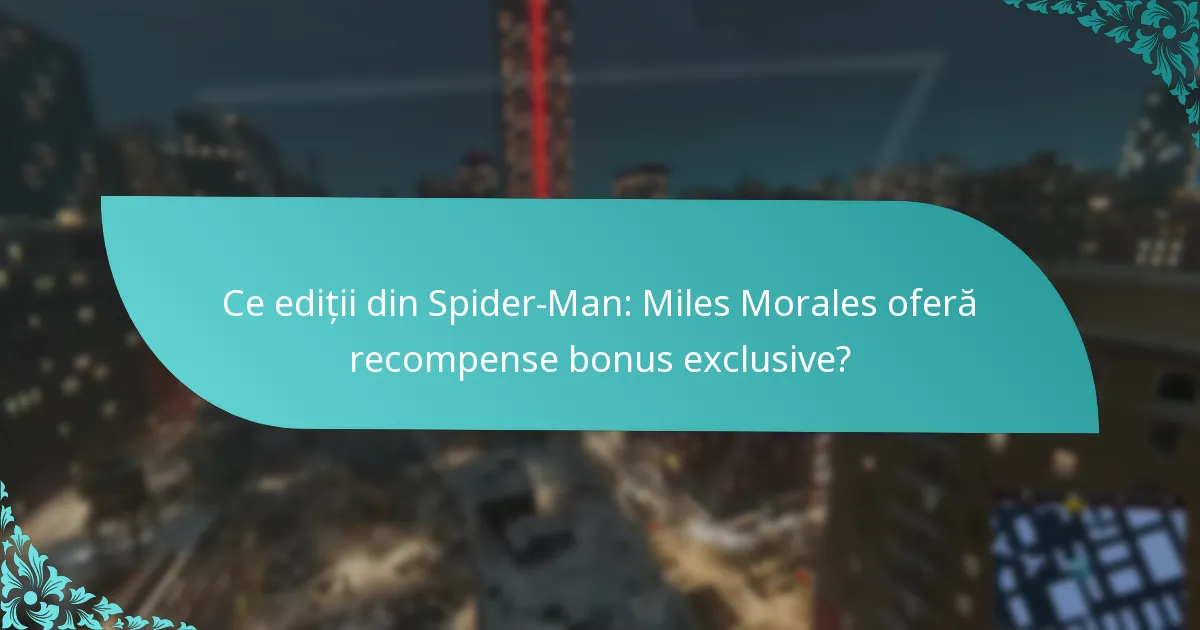 Cum pot jucătorii câștiga recompense bonus în Spider-Man: Miles Morales?