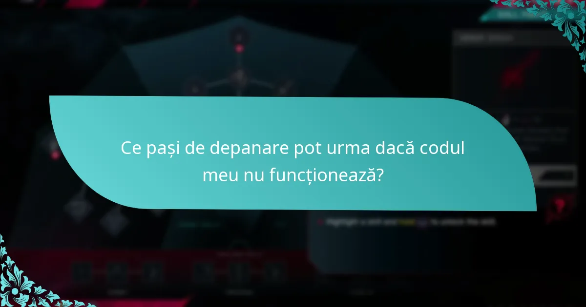 Ce pași de depanare pot urma dacă codul meu nu funcționează?