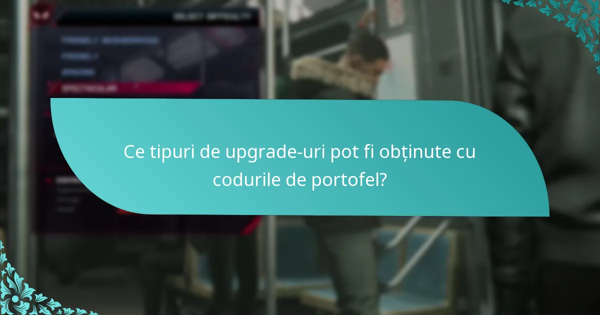 Care sunt experiențele utilizatorilor cu upgrade-urile codurilor de portofel?