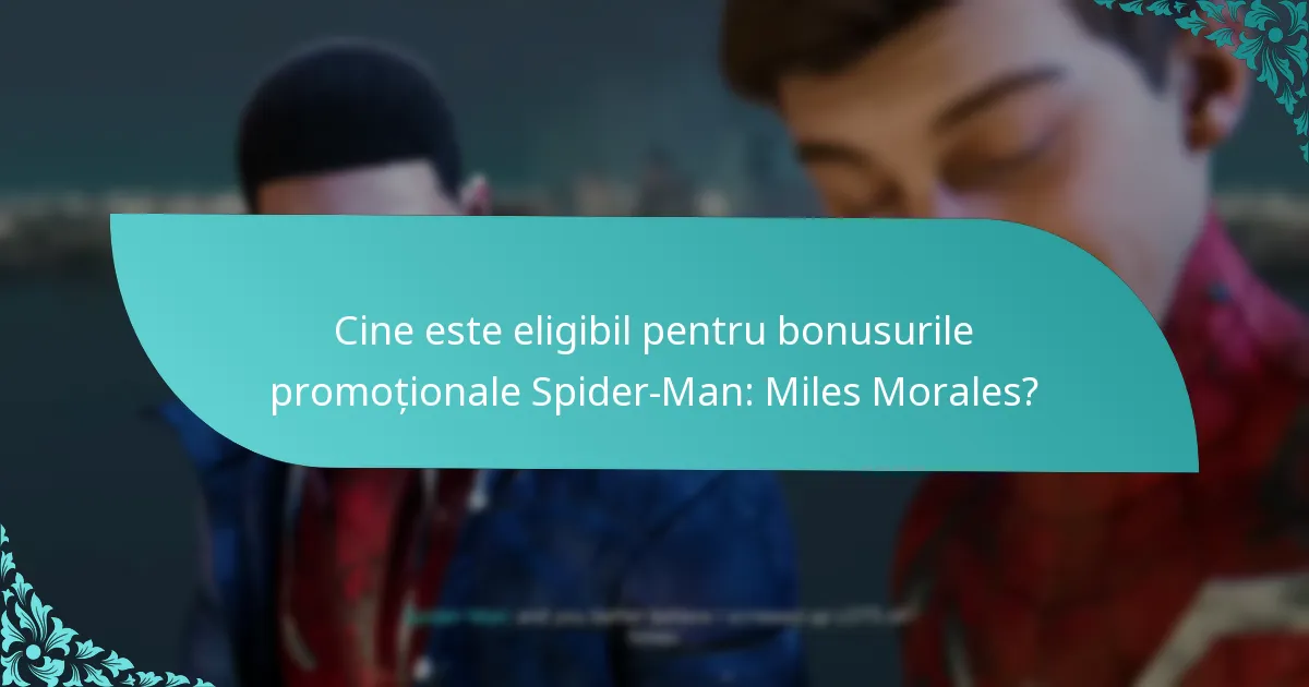 Când sunt disponibile bonusurile promoționale Spider-Man: Miles Morales?