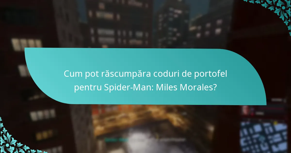 Ce platforme suportă redeemarea codurilor de portofel pentru Spider-Man: Miles Morales?
