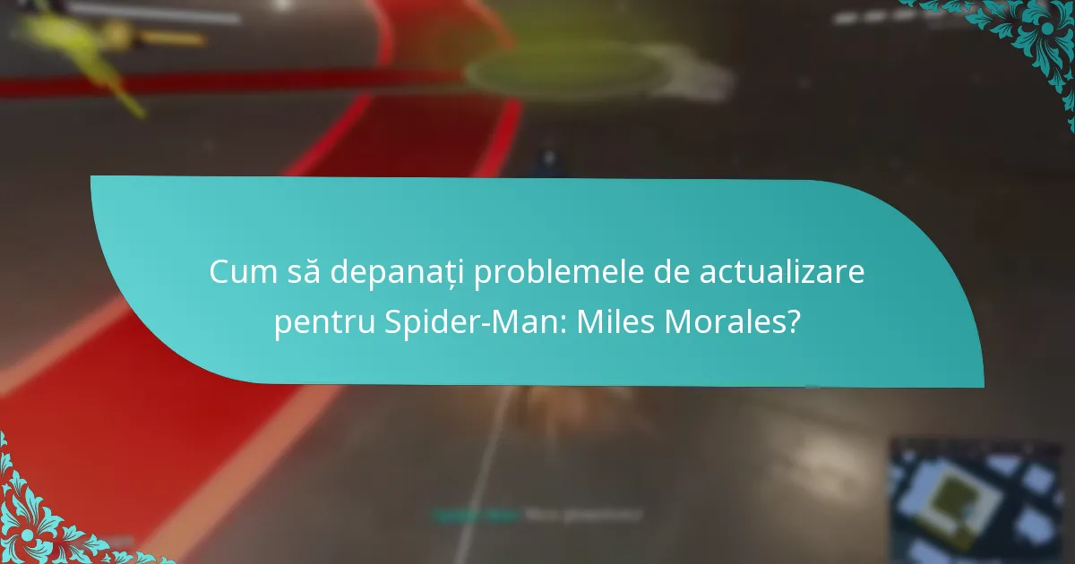 Cum să depanați problemele de actualizare pentru Spider-Man: Miles Morales?