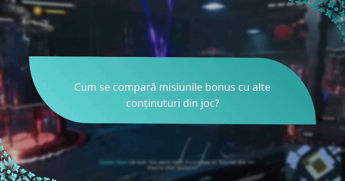 Unde pot găsi conținut suplimentar legat de misiunile bonus?